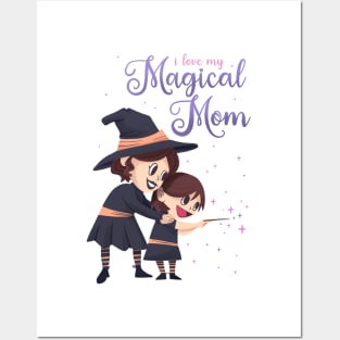 Spooky Witch Mother's Day - I love my Magical Mom Posters and Art